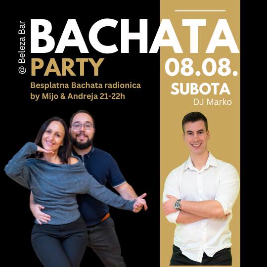 Bachata Party Subota 08.08. Beleza Bar + Radionica by Mijo & Andreja